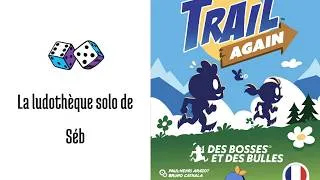 Miniature : Règles et partie solo du jeu trail again