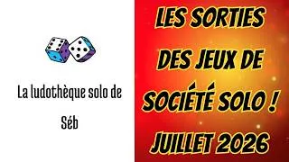Miniature : Les sorties des jeux de sociétés en solo ! Juillet 2026