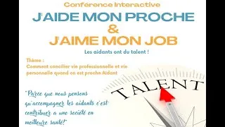 Miniature : Extrait de la Conférence J'aide mon proche & j'aime mon Job