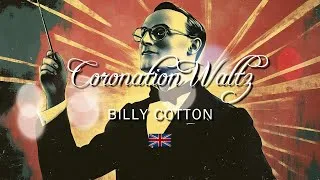 Miniature : Coronation Waltz (Valse du Couronnement) - Billy Cotton