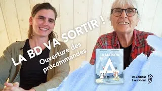 Miniature : La Maison en A - La BD va sortir - Ouverture des précommandes