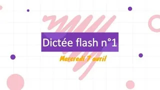Miniature : Dictée flash n°1 (leçon 19)