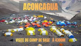 Miniature : A quoi ressemble un CAMP DE BASE ?! Je vous emmène sur celui de l'Aconcagua