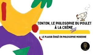 Miniature : Tonton, le philosophe du poulet à la crème 🍗💭 Le plaisir érigé en philosophie moderne | L’Âme Pense®