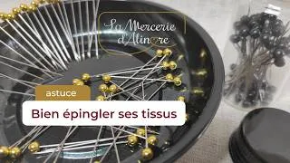 Miniature : Bien épingler ses tissus