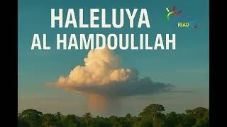 Miniature : Hallelujah, Al Hamdoulilah 🎵 (version 2)