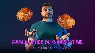Miniature : JEU FIGMA : Pain au Choc VS Chocolatine