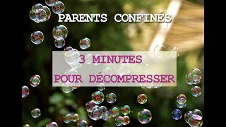 Miniature : Parents confinés | 3 minutes pour décompresser | La Méthode Vittoz en famille