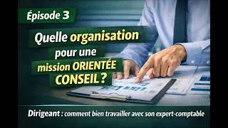 Miniature : La collaboration avec l'expert comptable épisode N°3