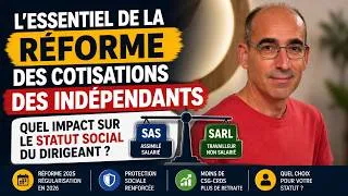 Miniature : Réforme des cotisations des indépendants Impact sur le statut social du dirigeant