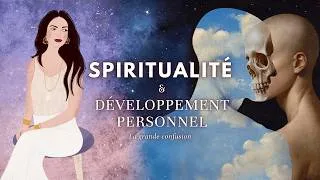 Miniature : L'éveil spirituel N'EST PAS du développement personnel