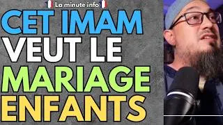 Miniature : CET IMAM MILITE POUR LE RETOUR DU MARIAGE DES GAMINES DE 6 ANS EN FRANCE