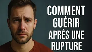 Miniature : Comment surmonter une rupture amoureuse sans sombrer ?