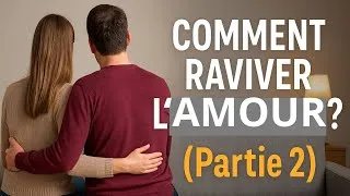 Miniature : Pourquoi l’amour s’use… et comment le raviver (Partie 1)