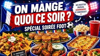 Miniature : On Mange Quoi Ce Soir spécial soirée football