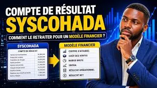 Miniature : Comment retraiter un compte de résultat SYSCOHADA pour la modélisation financière ?