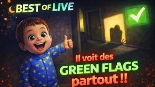 Miniature : Best Of Live 1 - Ce bébé voit des Greenflags PARTOUT !!