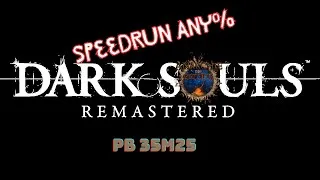 Miniature : Speedrun any% dropmode Dark Souls remastered - 1er PB de 35m25