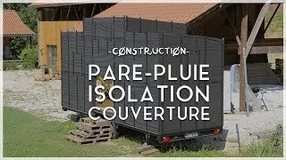 Miniature : [CONSTRUCTION 05] - Pare-pluie, isolation et couverture