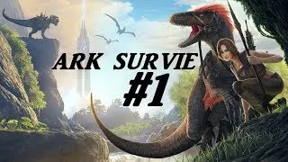 Miniature : ARK SURVIE#1 l'arriver sur l'ile