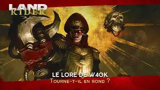 Miniature : Lore de Warhammer 40,000 : ça tourne en rond ?