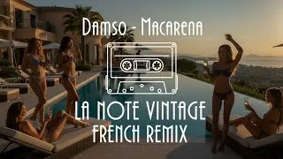 Miniature : Damso -  Θ. Macarena (La Note Vintage French Remix)
