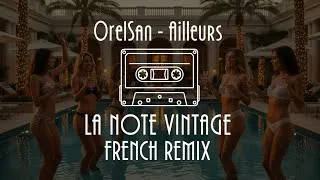 Miniature : OrelSan - Ailleurs (La Note Vintage French Remix)