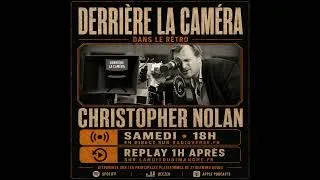 Miniature : 06 Derrière la caméra de Christophe Nolan