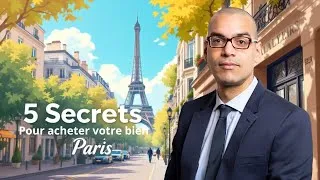 Miniature : Paris : 5 Secrets pour Acheter Votre Bien Immobilier 🏠