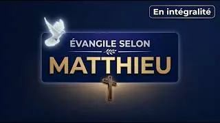 Miniature : Evangile Selon Matthieu : Nouveau Testament | La Sainte Bible En Audio VF#bible 