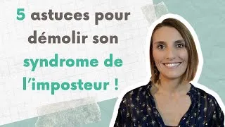 Miniature : Syndrome de l'imposteur - 5 astuces pour en finir !