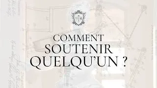 Miniature : #E40 - Comment soutenir quelqu'un ?