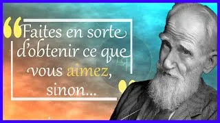 Miniature : Les meilleures citations de George  Bernard Shaw sur les hommes et la vie à connaître