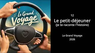 Miniature : 12 - Le petit déjeuner (Le Grand Voyage)