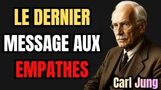 Miniature : LE DERNIER MESSAGE DE CARL JUNG : L’EMPATHE EST UN ENFANT PRIVÉ D’ÉGOÏSME