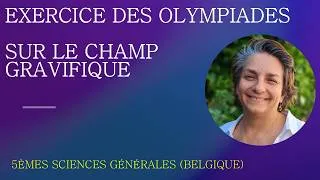 Miniature : Physique Secondaire - Exercice des Olympiades sur le champ gravifique