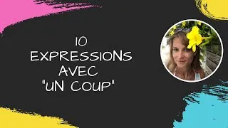 Miniature : 10 expressions avec un coup