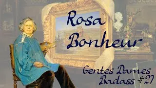Miniature : Rosa Bonheur - Gentes Dames Badass #27
