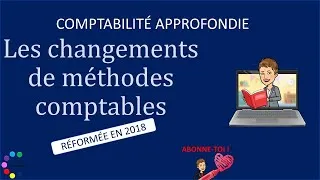 Miniature : Les Changements de méthodes comptables