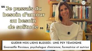 Miniature : "Je passais du besoin d'amour au besoin de solitude": Guérir nos liens blessés, témoignage d'une psy