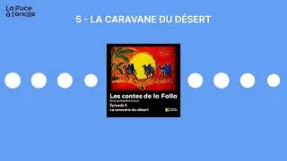 Miniature : Les Contes de la Falla - Ep5  : La caravane du désert