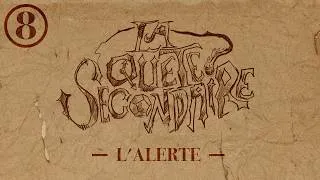 Miniature : La Quête Secondaire | L'Alerte | Campagne 00, Épisode 08