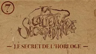 Miniature : La Quête Secondaire | Le Secret de l'Horloge | Campagne 00, Épisode 07