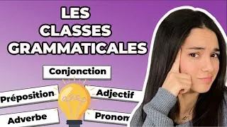 Miniature : TOUTES LES CLASSES GRAMMATICALES : Comment les identifier ?