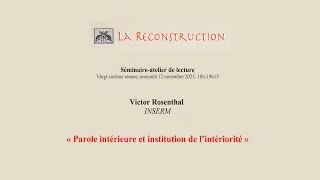 Miniature : Victor Rosenthal : « Parole intérieure et institution de l’intériorité »