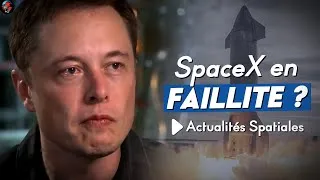Miniature : SpaceX risque la FAILLITE, un MILLIARDAIRE dans l'ISS... - Actualités Spatiales