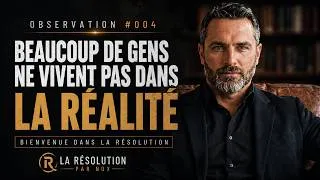 Miniature : Observation #004 — Beaucoup de gens ne vivent pas dans la réalité