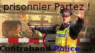 Miniature : Contraband Police, Les prisonniers en Prison ! #2