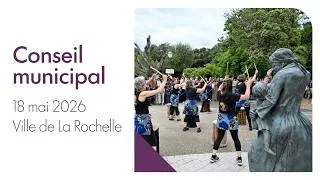 Miniature : Conseil municipal de la Ville de La Rochelle du 18 mai 2026
