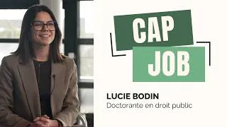 Miniature : Cap Job - Lucie Bodin, doctorante en droit public